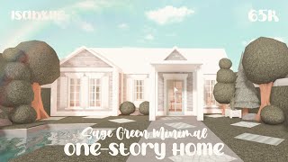 Bloxburg  Sage Green Minimal OneStory Home  65k  Tour [upl. by Arag]