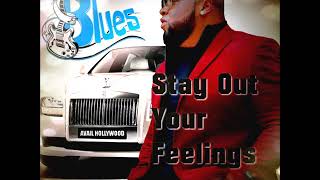 Avail Hollywood STAY OUT YOUR FEELINGS [upl. by Sivolc]