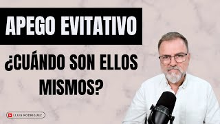 Apego Evitativo ¿Cuándo es auténtico ¿Al principio o cuando cambia [upl. by Lagasse]