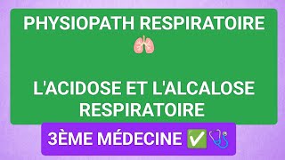 PHYSIOPATH🫁LACIDOSE ET LALCALOSE 3ÈME MÉDECINE 💚 Unité1🫀🫁 [upl. by Alesig]