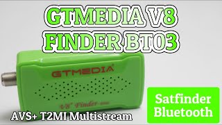 Review amp Setup GTMedia V8 Finder B03 Satfinder Bluetooth Support AVS Multistream amp T2MI [upl. by Adnilahs]