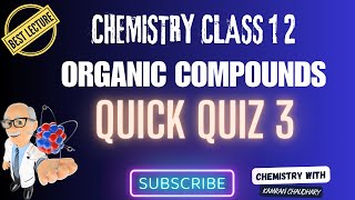 Quick Quiz 3  organic compounds class 12  2nd year chemistry chapter 15 organic compounds [upl. by Ortrude]