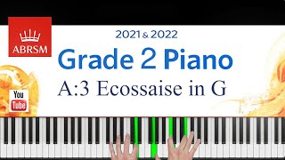 ABRSM 20212022 Grade 2 A3 piece Ecossaise in G  JWHässler  Piano Exam piece JWHassler [upl. by Barton503]