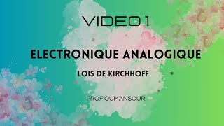 1 Lois de Kirchhoff loi des nœuds amp lois des mailles [upl. by Annaoj]