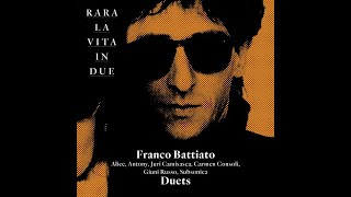 Franco Battiato  Rara la Vita in Due Franco Battiato Duets 2024 Pop Flac 1644 [upl. by Ditzel]