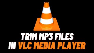 How To Trim Audio On VLC Media Player  Cut MP3 In VLC [upl. by Haibot]