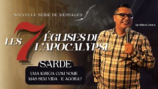 Serie as 7 Igrejas do Apocalipse quotSardesquot Ap Sidnei Cintra [upl. by Iror]