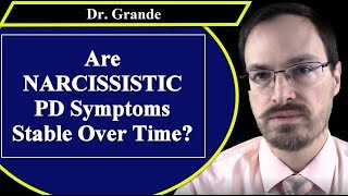 Are Narcissistic Personality Disorder Symptoms Stable Over Time [upl. by Maillw]