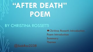 Poemquot After Deathquot By Christina Rossetti Christina Rossetti IntroPoem introductionsummarythemes [upl. by Oalsecnew78]