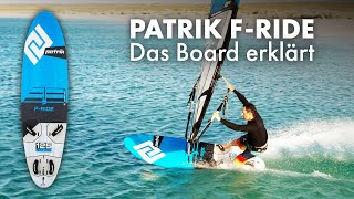 Patrik FRide Frühes Gleiten amp einfaches Handling  Windsurf Board Präsentation [upl. by Cutcheon572]