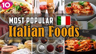 Incredible Top 10 Most Popular Italy Foods  Italy Street Foods  Traditional Italian Cuisine [upl. by Birecree]