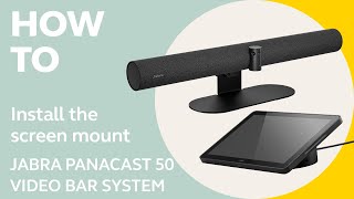 Jabra PanaCast 50 Video Bar System How to install the screen mount  Jabra Support [upl. by Sosna832]