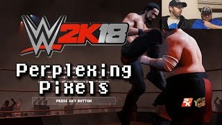 Perplexing Pixels WWE 2K18 Switch reviewcommentary 255 [upl. by Roid]