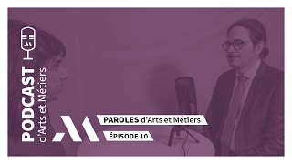 Paroles dArts et Métiers  Episode 10  Marc LASSAGNE [upl. by Anaoy186]