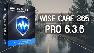 Wise Care 365 PRO Crack amp Serial Key  Free Download amp Latest Version  FULL Activated 100 Worked [upl. by Yoccm402]