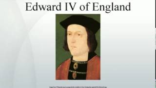 Edward IV of England [upl. by Heimlich]