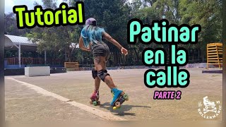 Tutorial patinar en la calle Parte 2 [upl. by Cochard512]