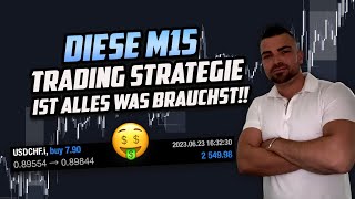 Meine M15 Forex Trading Strategie  Entry Methode deutsch einfach erklärt [upl. by Sonstrom382]