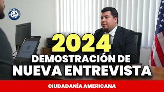 Nueva Demostración de como son las Entrevistas en el 2024  Ciudadanía americana [upl. by Jedidiah309]