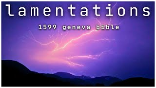 Lamentations  1599 Geneva Audio Bible [upl. by Hewie]