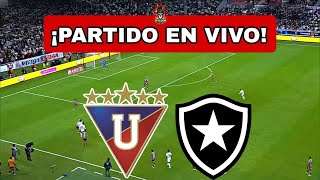 LIGA DE QUITO vs BOTAFOGO EN VIVO 🔴COPA LIBERTADORES [upl. by Leaw337]