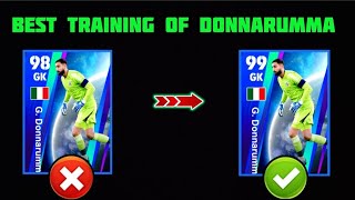 Best training guide for new G Donnarumma in efootball 2024 [upl. by Eecal]