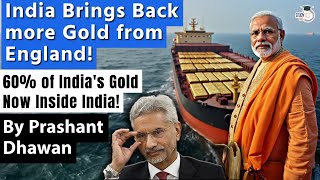 India Brings Back 102 Tonnes Gold from Bank of England  60 of Indias Gold is with India now [upl. by Santos]