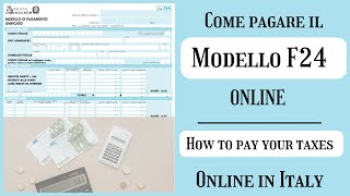 Come Pagare il Modello f24 Online  How to pay your taxes online in Italy [upl. by Akihsal]