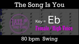 The Song Is You  Backing Track with Intro  Lyrics in Eb Female  Jazz SingAlong [upl. by Anahsed152]