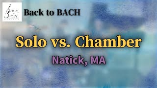 quotSolo vs Chamberquot presented by Natick MA chapter [upl. by Terrilyn]