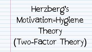 Herzbergs MotivationHygiene Theory TwoFactor Theory [upl. by Ruthann]