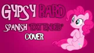 MLP Original Music Gypsy Bard Spanish Extended Cover [upl. by Archibald]