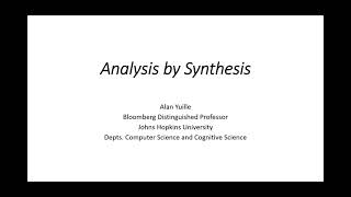 GCV  CVPR23 Alan Yuille  Analysis by Synthesis [upl. by Jillayne537]