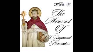 Aug 31 The Memorial of St Raymond Nonnatus [upl. by Thurnau]