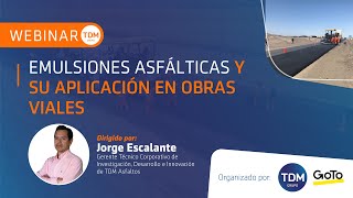 WebinarTDM  Emulsiones Asfálticas y su Aplicación [upl. by Adiazteb]