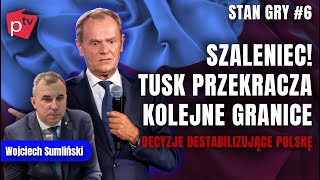 Szaleniec Tusk przekracza kolejne granice  Decyzje niszczące Polskę Kto zyska  Stan gry 6 [upl. by Corri735]