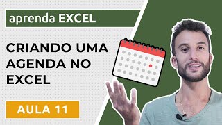 Criando uma AGENDA diária em EXCEL – AULA 11 [upl. by Shipman]