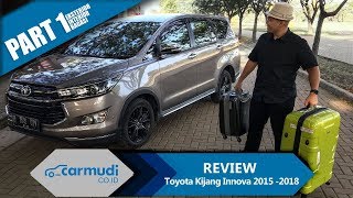 REVIEW Toyota Kijang Innova 20152018 Legenda PART 1 dari 2 [upl. by Cyler669]