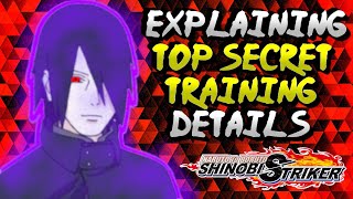 EXPLAINING TOP SECRET TRAINING DETAILS Shinobi Striker [upl. by Buddie]