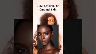 5 Best Body Lotions for Caramel Skin Tone skincare kizzdaniel viral [upl. by Keyte656]