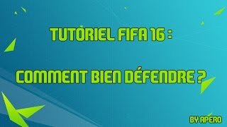 FIFA 16 Tutoriel  Comment bien défendre [upl. by Eniale]