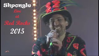 Shpongle  Live at Red Rocks 10 May 2015 [upl. by Holmes]