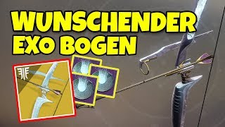 Destiny 2 Forsaken ► Wunschender EXO BOGEN so bekommen [upl. by Narine]