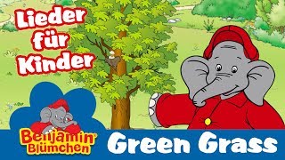 Benjamin Blümchen  Green Grass LIEDER FÜR KINDER auf ENGLISCH mit TEXT zum Mitsingen [upl. by Lisab]