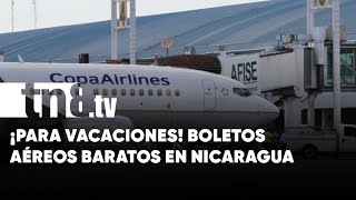 Boletos aéreos bajan de precio en Nicaragua [upl. by Salvadore]