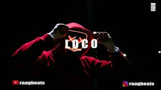 LOCO Beat  Raggaeton Mix 2021  Raagbeats  New Beat  latest beat  Trending No 1 [upl. by Rephotsirhc]