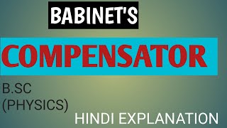 BABINETS COMPENSATORBABINETS COMPENSATOR CONSTRUCTION AND WORKING [upl. by Alletniuq]