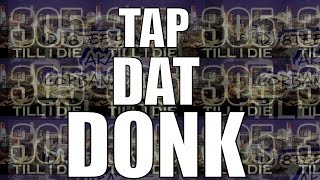 Tap Dat Donk  DL [upl. by Ardin381]