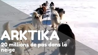 Arktika Expédition Pôle Nord  Ep 1  20 millions de pas dans la neige [upl. by Mayor794]