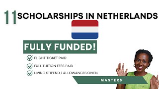 11 FULLY FUNDED SCHOLARSHIPS IN NETHERLANDS Masters [upl. by Whitcher]